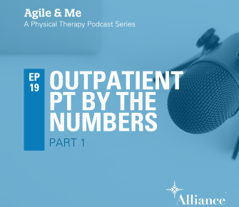 Episode 19: Outpatient Physical Therapy by the Numbers (Part 1)