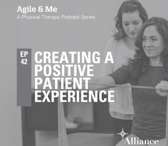 Episode 42: Creating a Positive Patient Experience