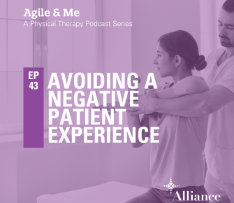 Episode 43: Avoiding a Negative Patient Experience