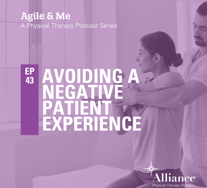 Episode 43: Avoiding a Negative Patient Experience